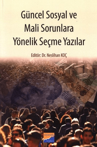 Güncel Sosyal ve Mali Sorunlara Yönelik Seçme Yazılar Neslihan Koç Kes