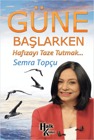 Güne Başlarken Semra Topçu