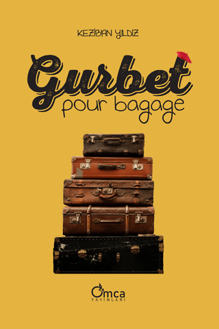 Gurbet - Pour Bagage Keziban Yıldız