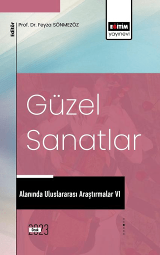 Güzel Sanatlar Alanında Uluslararası Araştırmalar - 6 Kolektif