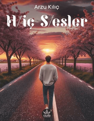 Hiç Sesler Arzu Kılıç