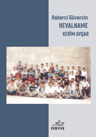 Haberci Güvercin Hevalname Kerim Avşar