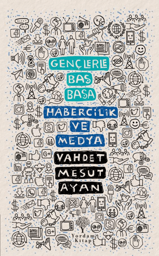 Habercilik ve Medya - Gençlerle Baş Başa Vahdet Mesut Ayan