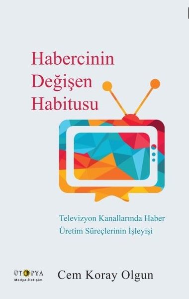 Habercinin Değişen Habitusu Cem Koray Olgun