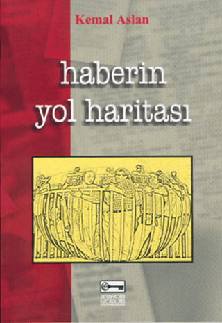 Haberin Yol Haritası %30 indirimli Kemal Aslan