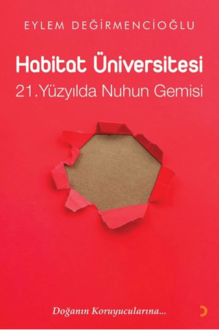 Habitat Üniversitesi – 21. Yüzyılda Nuh’un Gemisi Eylem Değirmencioğlu