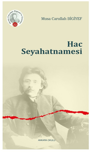 Hac Seyahatnamesi Musa Carullah Bigiyef