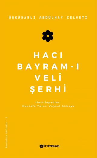 Hacı Bayram-ı Veli Şerhi Üsküdarlı Abdülhay Celveti