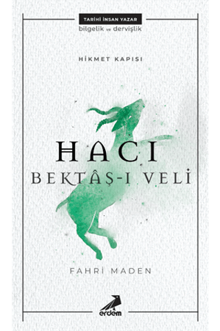 Hacı Bektaş-ı Veli - Hikmet Kapısı Fahri Maden