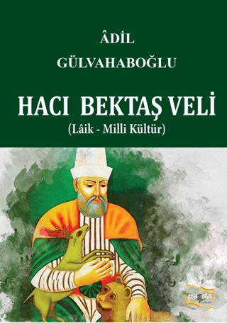 Hacı Bektaş Veli Adil Gülvahaboğlu