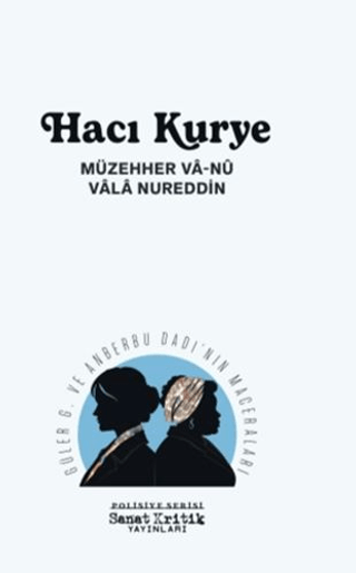 Hacı Kurye - Güler G. ve Anberbu Dadı'nın Maceraları - Polisiye Serisi