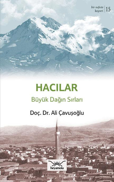 Hacılar Büyük Dağın Sırları Ali Çavuşoğlu