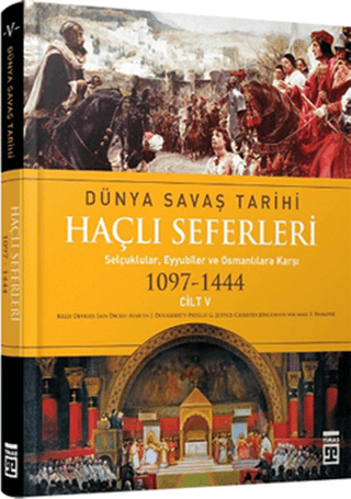 Haçlı Seferleri / Dünya Savaş Tarihi 5 (Ciltli) %28 indirimli Kelly De