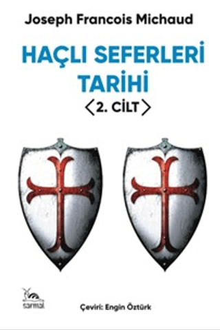 Haçlı Seferleri Tarihi 2. Cilt Joseph Francois Michaud