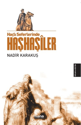 Haçlı Seferlerinde Haşhaşiler Nadir Karakuş