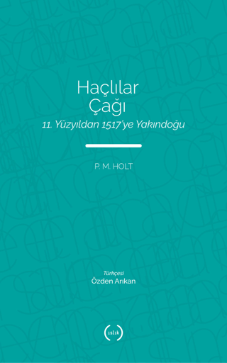 Haçlılar Çağı P. M. Holt