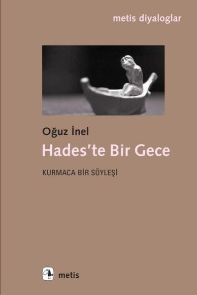 Hades'te Bir Gece - Kurmaca Bir Söyleşi Oğuz İnel