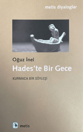 Hades'te Bir Gece - Kurmaca Bir Söyleşi Oğuz İnel