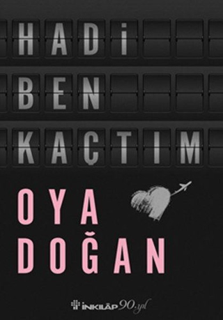 Hadi Ben Kaçtım Oya Doğan