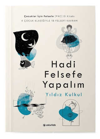 Hadi Felsefe Yapalım Yıldız Kulkul