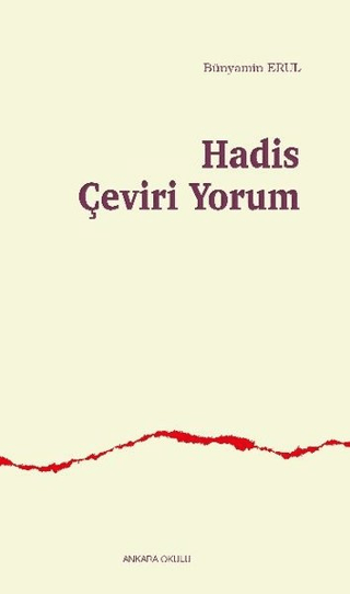 Hadis Çeviri Yorum Bünyamin Erul