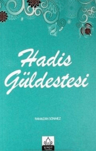 Hadis Güldestesi Ramazan Sönmez