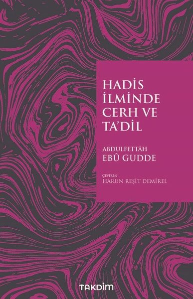 Hadis İlminde Cerh ve Ta'dil Abdulfettah Ebu Gudde