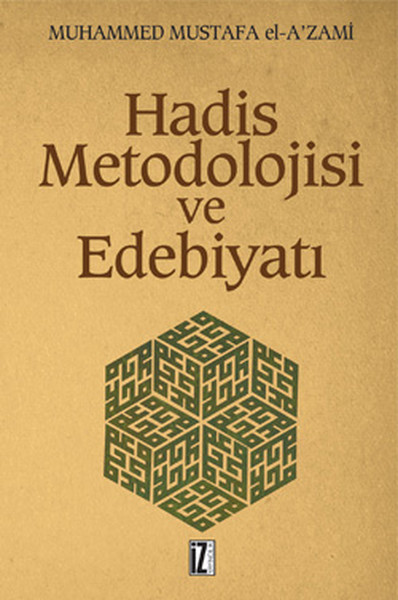 Hadis Metodolojisi ve Edebiyatı Muhammed Mustafa el-A'zami