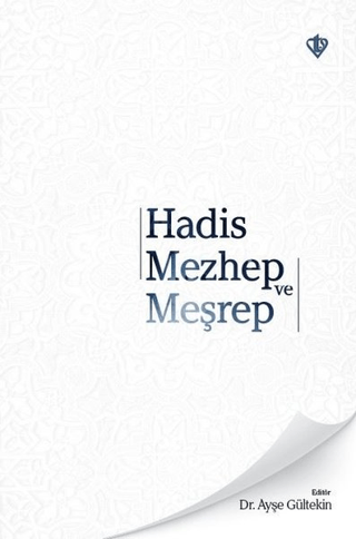 Hadis Mezhep ve Meşrep Ayşe Gültekin