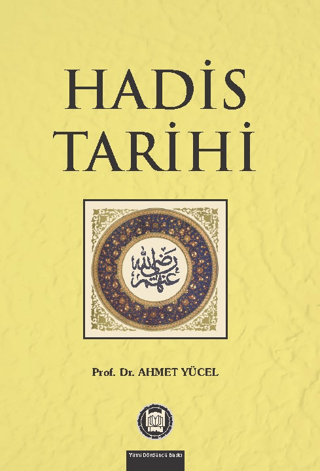 Hadis Tarihi %25 indirimli Ahmet Yücel