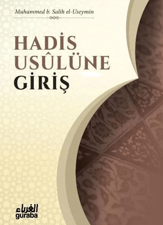 Hadis Usulüne Giriş Muhammed B. Salih El-Useymin