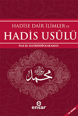 Hadise Dair İlimler ve Hadis Usulü Hayreddin Karaman