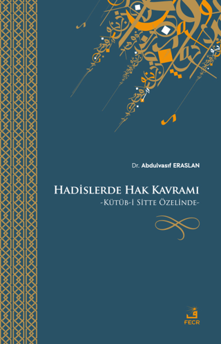 Hadislerde Hak Kavramı Abdulvasıf Eraslan