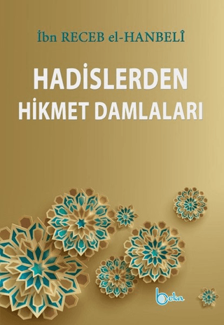 Hadislerden Hikmet Damlaları (Ciltli) İmam İbni Recep el-Hanbeli