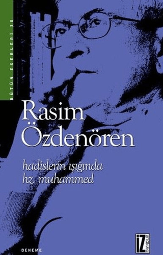 Hadislerin Işığında Hz. Muhammed Rasim Özdenören