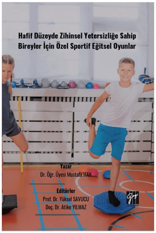 Hafif Düzeyde Zihinsel Yetersizliğe Sahip Bireyler İçin Özel Sportif E