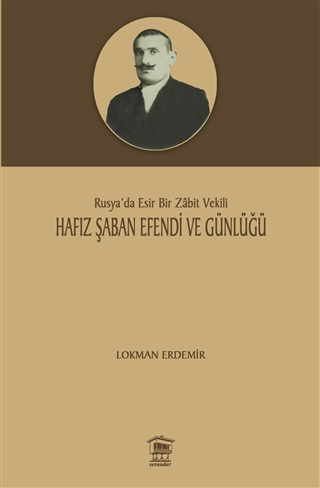 Hafız Şaban Efendi ve Günlüğü Lokman Erdemir