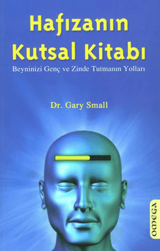 Hafızanın Kutsal Kitabı %28 indirimli Dr.Gary Small