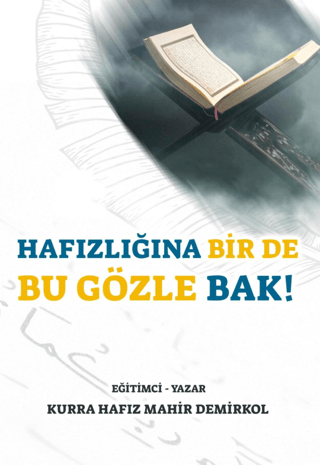 Hafızlığına Bir de Bu Gözle Bak! Mahir Demirkol