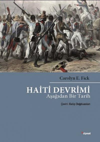 Haiti Devrimi Carolyn E. Fick