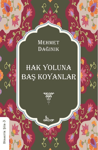 Hak Yoluna Baş Koyanlar Mehmet Dağınık