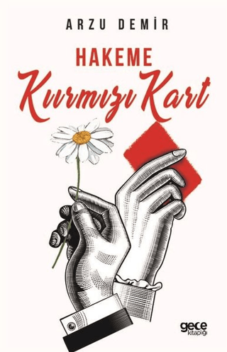 Hakeme Kırmızı Kart Arzu Demir