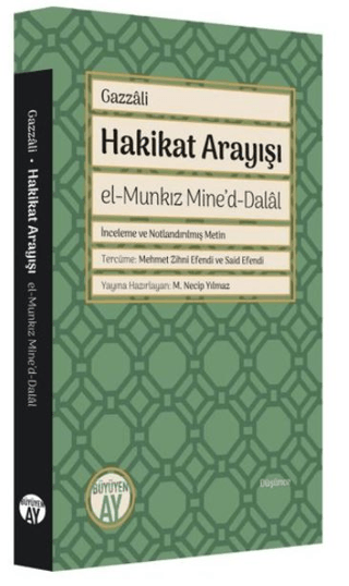 Hakikat Arayışı - el-Munkız Mine'd-Dalal İmam Gazzali