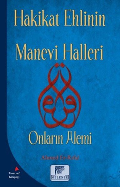 Hakikat Ehlinin Manevi Halleri Ahmed Er-Rıfai