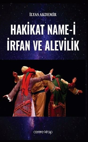 Hakikat Name-i İrfan ve Alevilik İlyas Akdemir