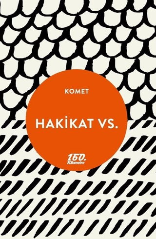 Hakikat Vs. Komet