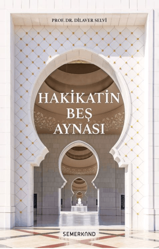 Hakikatin Beş aynası Dilaver Selvi