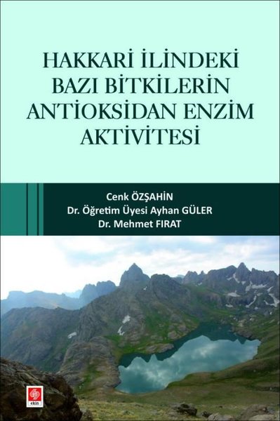 Hakkari İlindeki Bazı Bitkilerin Antioksidan Enzim Aktivitesi Ayhan Gü