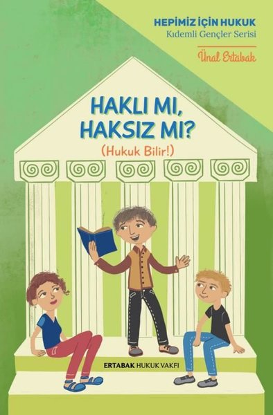 Haklı mı, Haksız mı? Ünal Ertabak