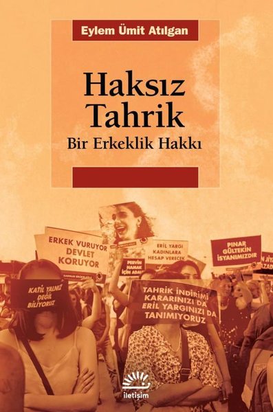 Haksız Tahrik - Bir Erkeklik Hakkı Eylem Ümit Atılgan